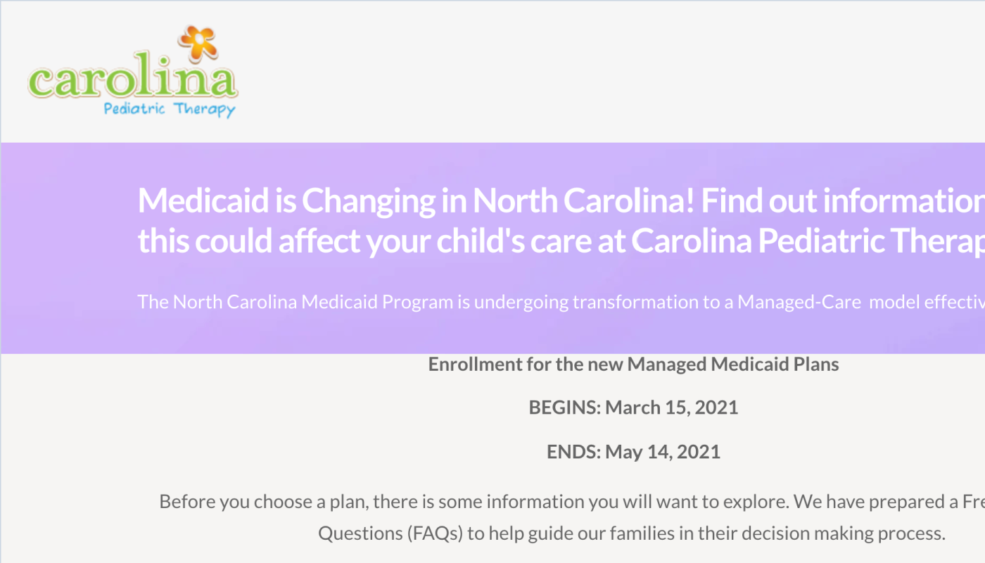 Managed Medicaid in North Carolina Go Live is July 1, 2021